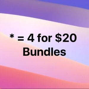 4 for $20 Bundles